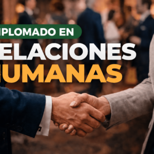 Diplomado en Relaciones Humanas